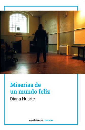 Miserias de un mundo feliz