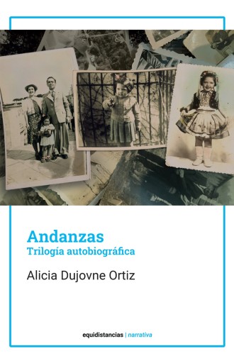 Andanzas. Trilogía autobiográfica