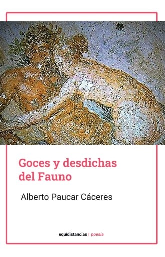 Goces y desdichas del Fauno