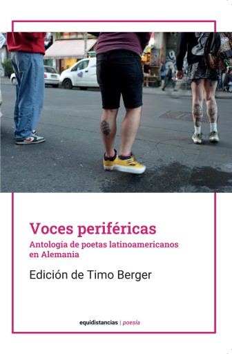 Voces periféricas. Poetas latinoamericanos en Alemania
