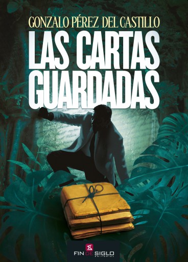 Las cartas guardadas - Gonzalo Perez del Castillo