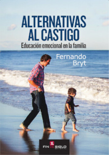 Alternativas al castigo. Educación emocional en la familia