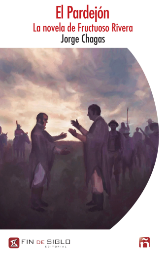 El Pardejón. La novela de Fructuoso Rivera