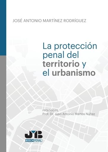 Protección penal del territorio y el urbanismo