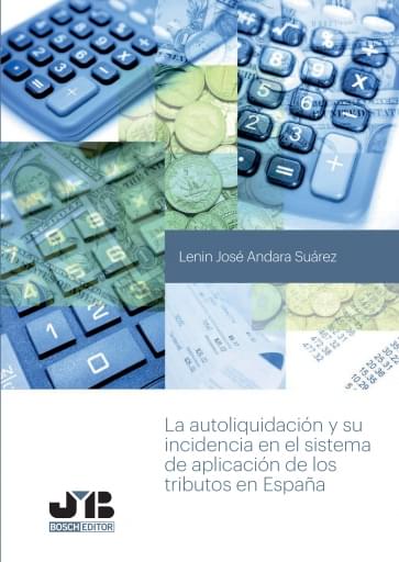 La autoliquidación y su incidencia en el sistema de aplicación de los tributos en España