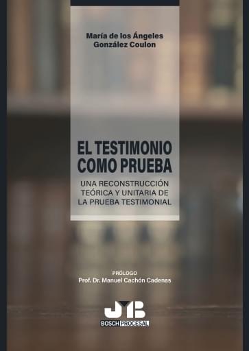 Portada del libro «El testimonio como prueba», de María de los Ángeles González Coulon