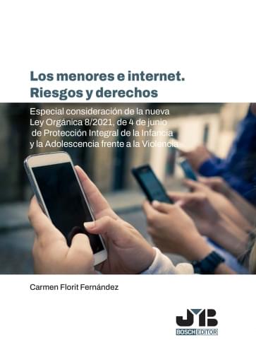 Los menores e internet. Riesgos y derechos