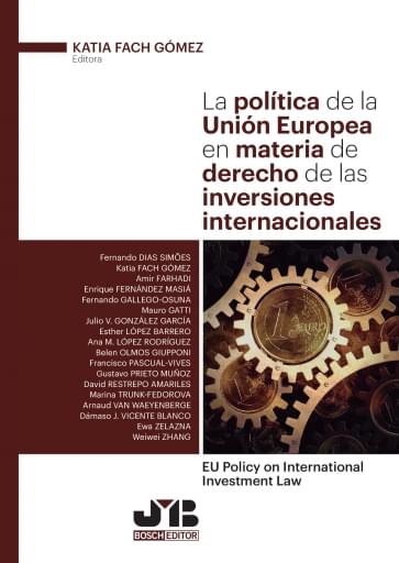 La política de la Unión Europea en materia de derecho de las inversiones internacionales