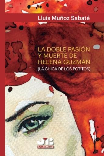 La doble pasión y muerte de Helena Guzmán