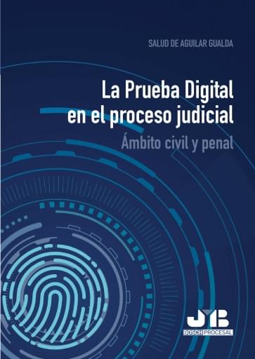 La Prueba Digital en el proceso judicial