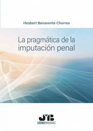 La pragmática de la imputación penal