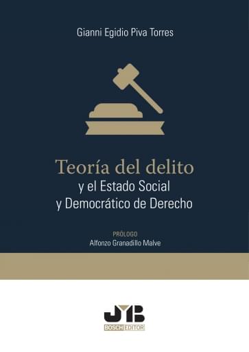 Teoría del delito y el estado social y democrático de derecho