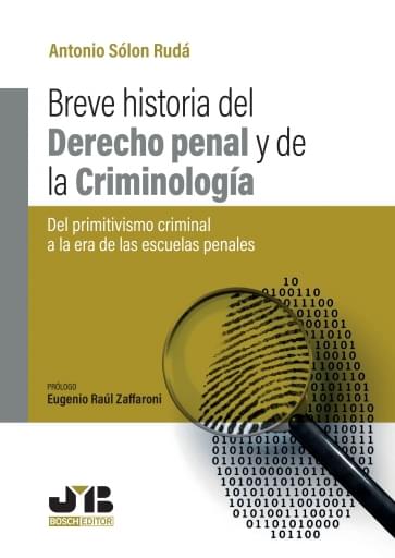 Breve historia del Derecho penal y de la criminología