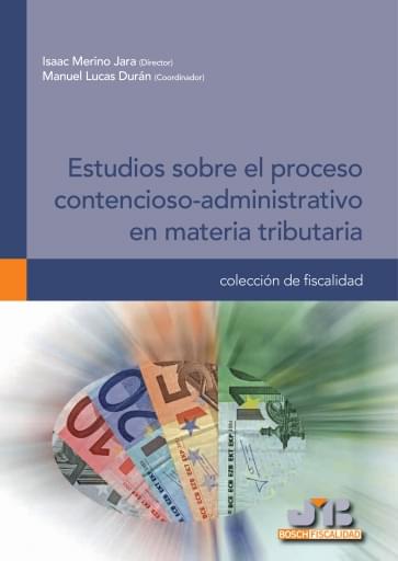 Estudios sobre el proceso contencioso-administrativo en materia tributaria