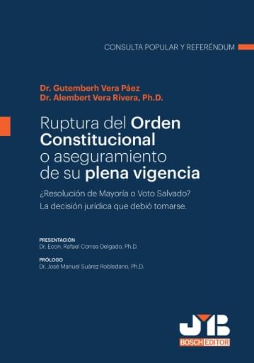 Ruptura del orden constitucional o aseguramiento de su plena vigencia