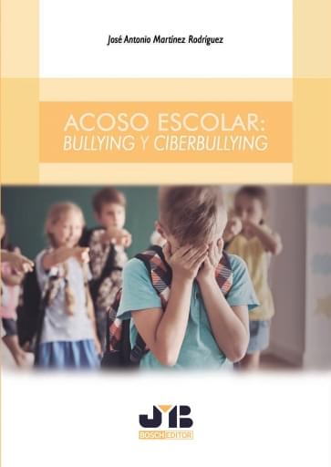 Acoso escolar: Bullying y Ciberbullying