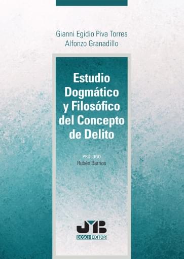 Estudio dogmático y filosófico del concepto de delito