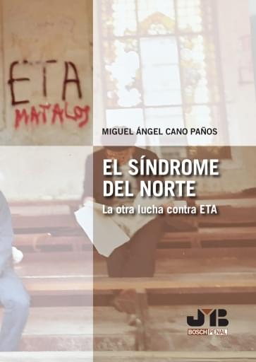 Portada del libro «El Síndrome del Norte. La otra lucha contra ETA»