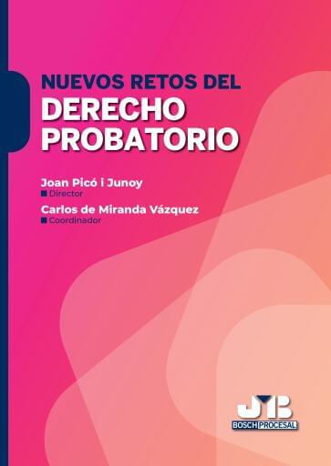 Nuevos retos del Derecho probatorio