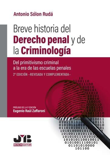 Breve historia del Derecho penal y de la criminología (2ª edición)