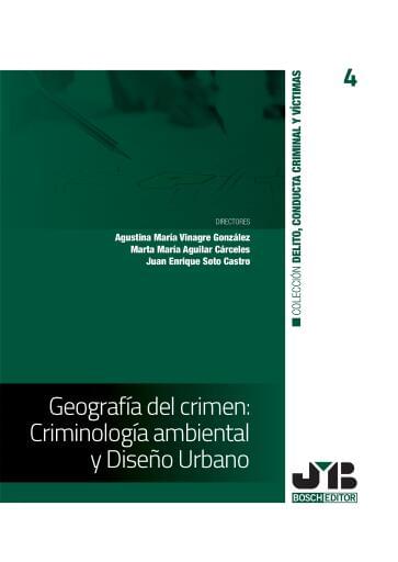 Geografía del crimen: Criminología ambiental y Diseño Urbano