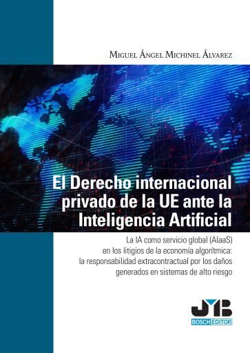 El Derecho internacional privado de la UE ante la Inteligencia Artificial