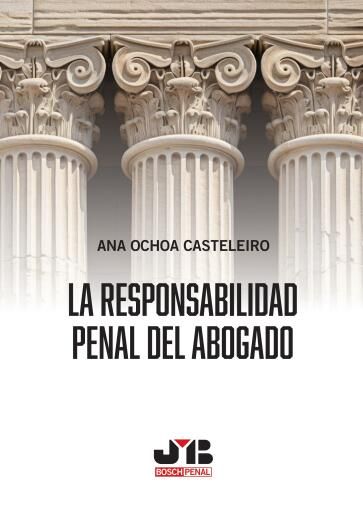 La responsabilidad penal del abogado