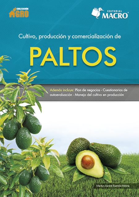Cultivo, Producción y Comercialización de Paltos