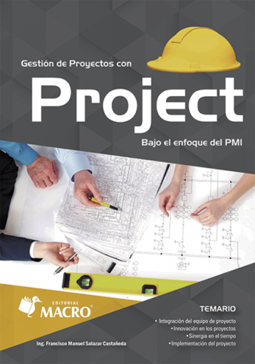 Gestión de Proyectos Con Project Bajo El Enfoque Del PMI
