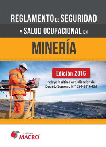 Reglamento de Seguridad y Salud Ocupacional en Minería Ed. 2016