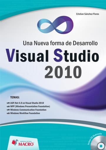 Visual Studio 2010 - Una Nueva Forma de Desarrollo