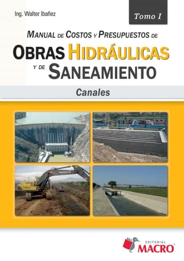Manual de Costos y Presupuestos de Obras Hidráulicas y de Saneamiento - Tomo I