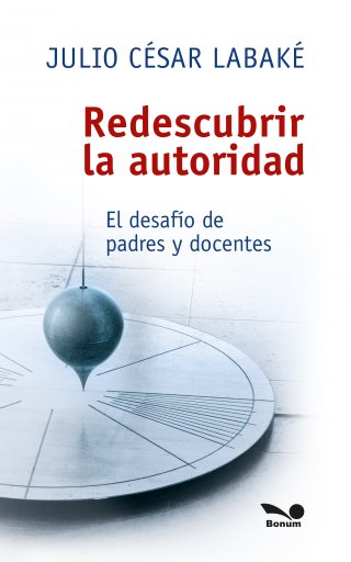 Redescubrir la Autoridad