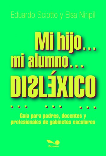 Mi hijo, mi alumno dislexico