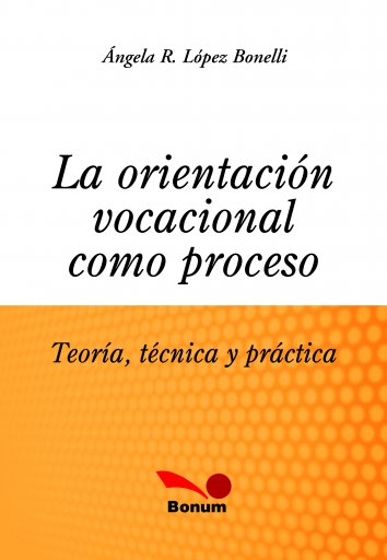 La Orientacion Vocacional como Proceso