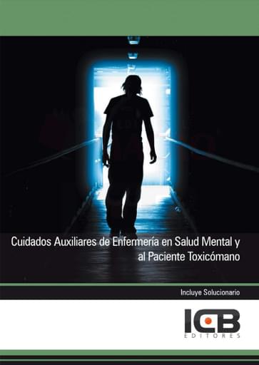Portada del libro «Cuidados auxiliares de enfermería en salud mental y al paciente toxicómano», de J. Martín-Romo