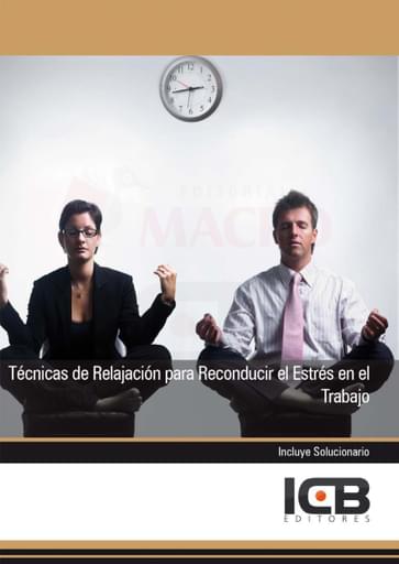 Técnicas de Relajación para Reconducir el Estrés en el Trabajo
