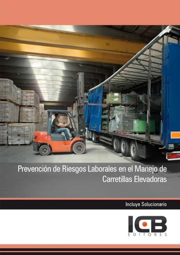 Prevención de Riesgos Laborales en el Manejo de Carretillas Elevadoras