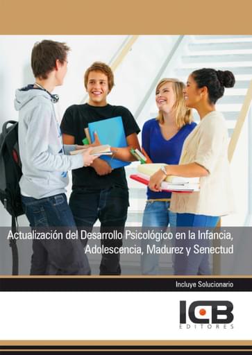 Actualización del Desarrollo Psicológico en la Infancia, Adolescencia, Madurez y Senectud
