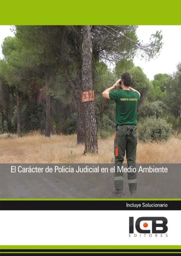 El Caracter de Policia Judicial en El Medio Ambiente