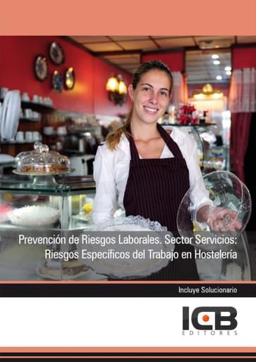 Prevención de Riesgos Laborales. Sector Servicios: Riesgos Específicos del Trabajo en Hostelería