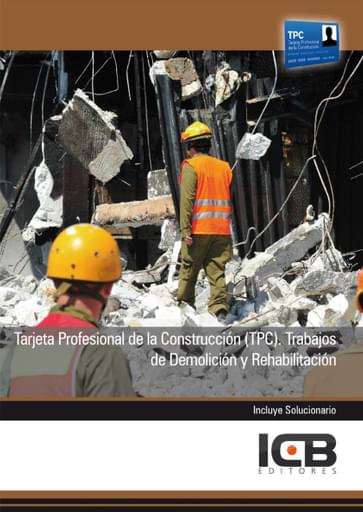 Tarjeta Profesional de la Construcción (TPC). Trabajos de Demolición y Rehabilitación