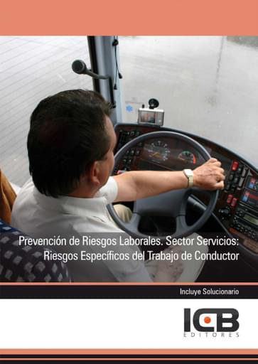 Prevención de Riesgos Laborales. Sector Servicios: Riesgos Específicos del Trabajo de Conductor