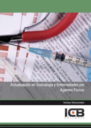 Actualización en Toxicología y Enfermedades por Agentes Físicos