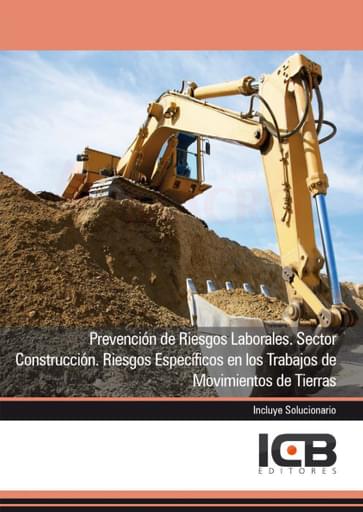 Prevención de Riesgos Laborales. Sector Construcción. Riesgos Específicos en los Trabajos de Movimientos de Tierras