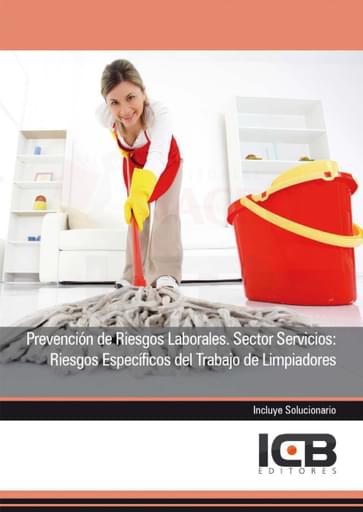 Prevención de Riesgos Laborales. Sector Servicios: Riesgos Específicos del Trabajo de Limpiadores