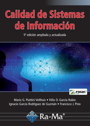 Calidad de Sistemas de Información. 5ª edición ampliada y actualizada