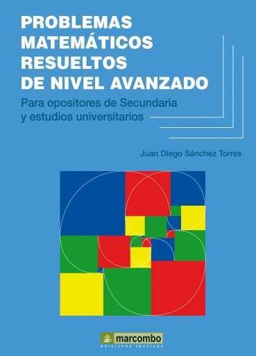 Problemas Matemáticos Resueltos de Nivel Avanzado
