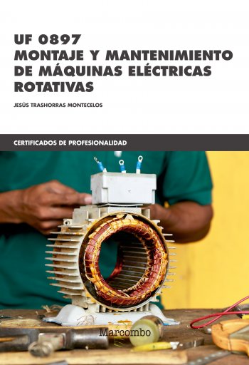 Montaje y Mantenimiento de Máquinas Eléctricas - UF 0897