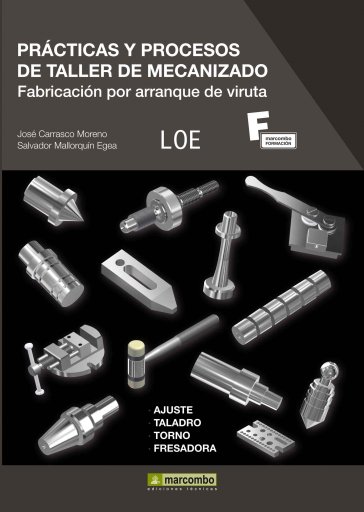 Prácticas y Procesos de Taller de Mecanizado